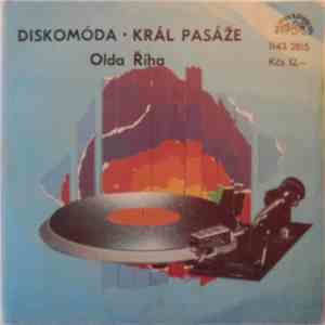 Olda Říha - Diskomóda / Král Pasáže download free
