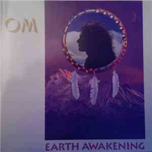 Om  - Earth Awakening download mp3 flac
