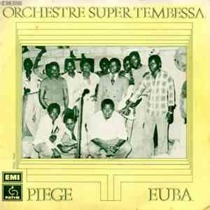 Orchestre Super Tembessa - Piège / Euba download free