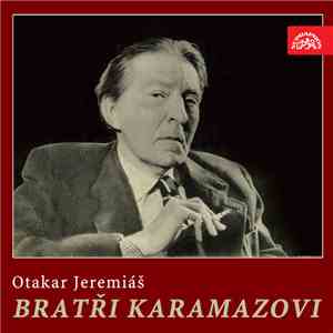 Otakar Jeremiáš - Bratři Karamazovi download free Otakar Jeremiáš - Bratři Karamazovi download mp3 flac