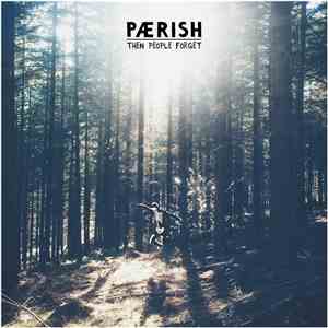 Paerish - Then People Forget download mp3 flac