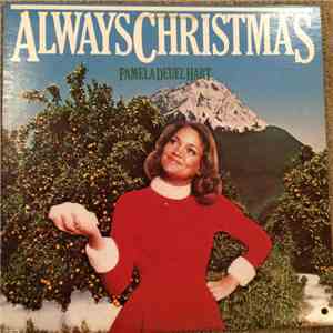 Pamela Deuel Hart - Always Christmas download free Pamela Deuel Hart - Always Christmas download mp3 flac