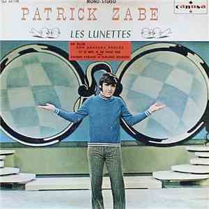 Patrick Zabé - Les Lunettes download mp3 flac