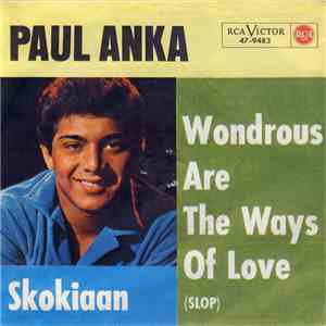 Paul Anka - Wondrous Are The Ways Of Love / Skokiaan download free
