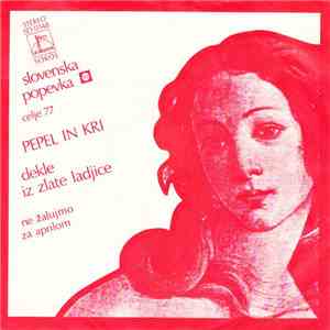 Pepel In Kri - Dekle Iz Zlate Ladjice download free