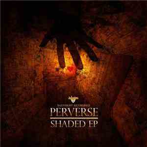 Perverse  - Shaded EP download mp3 flac