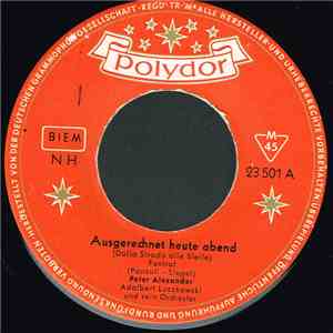 Peter Alexander - Ausgerechnet Heute Abend (Dalla Strada Alle Stelle) download free