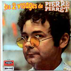 Pierre Perret  - Les 2 Visages De Pierre Perret download mp3 flac
