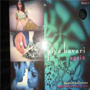 Piya Bavari - Again download free