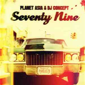 Planet Asia & DJ Concept - Seventy Nine download free