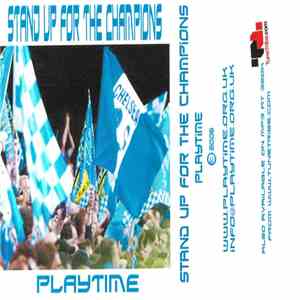 Playtime  - Stand Up For The Champions - Chelsea FC download free