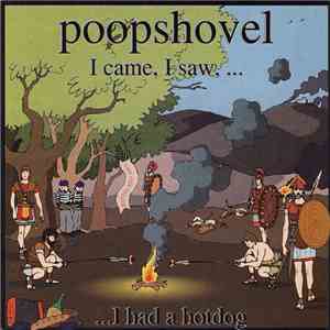 Poopshovel - I Came, I Saw,... I Had A Hotdog download free Poopshovel - I Came, I Saw,... I Had A Hotdog download mp3 flac