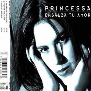 Princessa - Ensalza Tu Amor download free