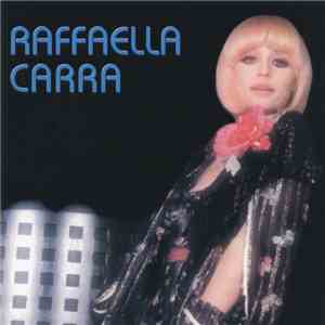 Raffaella Carrà - Raffaella / Forte, Forte, Forte / Liebelei download mp3 flac
