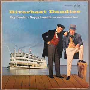 Ray Bauduc-Nappy Lemare And Their Dixieland Band - Riverboat Dandies download free