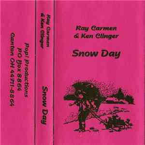 Ray Carmen & Ken Clinger - Snow Day download mp3 flac