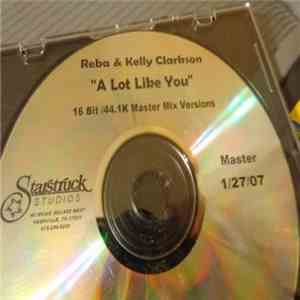 Reba & Kelly Clarkson - A Lot Like You download free