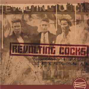 Revolting Cocks - You Goddamned Son Of A Bitch: Live At The Metro Chicago download free