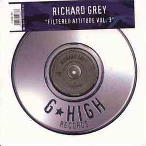 Richard Grey - Filtered Attitude Vol. 3 download free