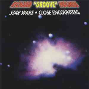 Richard "Groove" Holmes - Star Wars / Close Encounters download free