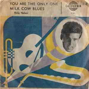 Ricky Nelson - You Are The Only One / Milk Cow Blues download free Ricky Nelson - You Are The Only One / Milk Cow Blues download mp3 flac