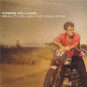 Robbie Williams - Reality Killed The Video Star download mp3 flac