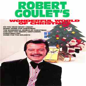 Robert Goulet - Robert Goulet's Wonderful World Of Christmas download free