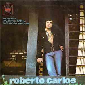 Roberto Carlos - Sua Estupidez download mp3 flac