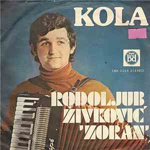 Rodoljub Živković "Zoran" - Kola download mp3 flac