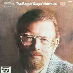 Roger Whittaker - The Best Of Roger Whittaker download mp3 flac