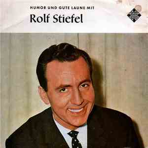 Rolf Stiefel - Humor Und Gute Laune Mit Rolf Stiefel download free