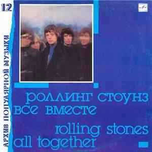 Роллинг Стоунз = Rolling Stones - Все Вместе = All Together download free Роллинг Стоунз = Rolling Stones - Все Вместе = All Together download mp3 flac