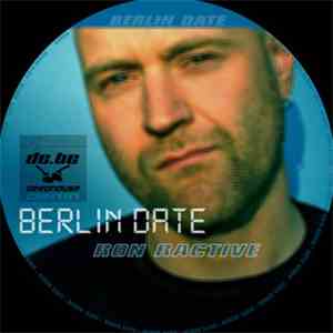 Ron Ractive - Berlin Date download mp3 flac