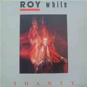 Roy White - Shanty download free Roy White - Shanty download mp3 flac