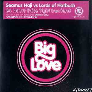 Seamus Haji vs Lords of Flatbush - 24 Hours (Nice Tight Derriere) download mp3 flac