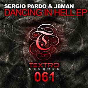 Sergio Pardo & J8man - Dancing In Hell EP download free