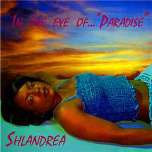 Shlandrea Jackson - In The Eye of Paradise download free Shlandrea Jackson - In The Eye of Paradise download mp3 flac