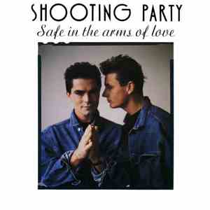 Shooting Party - Safe In The Arms Of Love download free Shooting Party - Safe In The Arms Of Love download mp3 flac