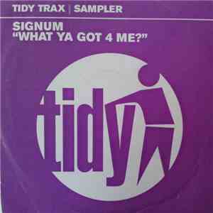 Signum - What Ya Got 4 Me? download mp3 flac