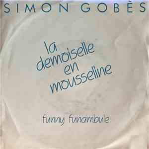 Simon Gobès - La Demoiselle En Mousseline download mp3 flac