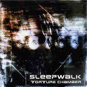Sleepwalk - Torture Chamber download free