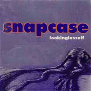 Snapcase - Lookinglasself download free