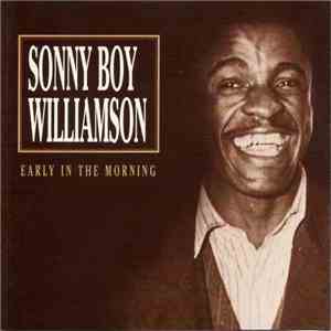 Sonny Boy Williamson - Early In The Morning download free Sonny Boy Williamson - Early In The Morning download mp3 flac