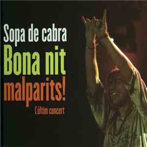 Sopa De Cabra - Bona Nit Malparits! download mp3 flac
