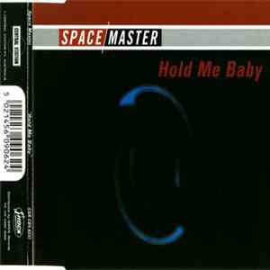 Space Master - Hold Me Baby download mp3 flac