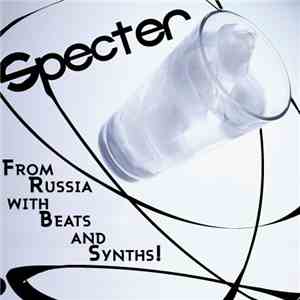 Specter  - From Russia With Beats And Synths download free
