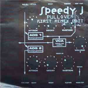 Speedy J - Pullover (First Remix Edit) download free
