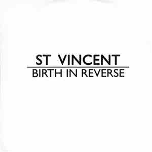 St. Vincent - Birth In Reverse download free