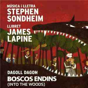 Stephen Sondheim, James Lapine, Dagoll Dagom - Boscos Endins (Into The Woods) download mp3 flac