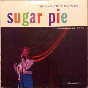 Sugar Pie DeSanto - Sugar Pie download free Sugar Pie DeSanto - Sugar Pie download mp3 flac